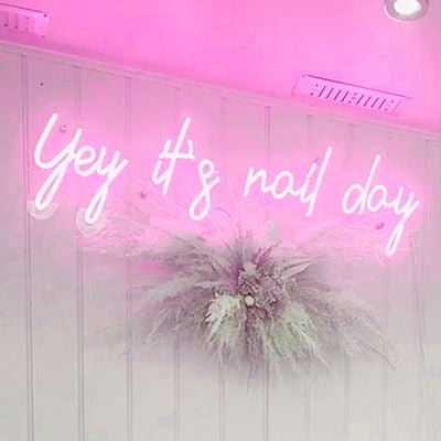 Insegna neon led Yey it s nail day LED Neon Sign Neon Signs